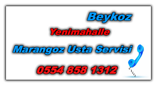 Beykoz Yenimahalle Marangoz