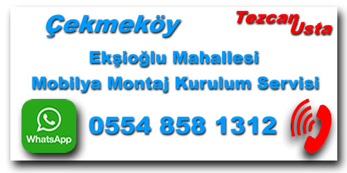 Ekşioğlu Mahallesi Mobilya Montaj