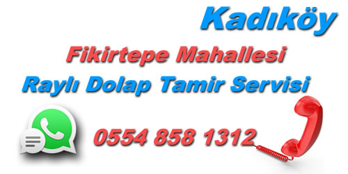 Fikirtepe Raylı Dolap Tamiri