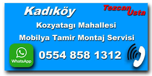 Kozyatagı Mobilya Montaj