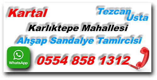 Karlıktepe Mahallesi Sandalye Tamircisi