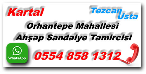 Orhantepe Mahallesi Sandalye Tamircisi