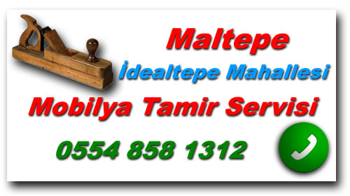 İdealtepe Mahallesi Mobilya Tamiri 🛠 Mobilya Tamircisi