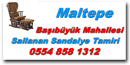 Başıbüyük Mahallesi Sallanan Sandalye Tamiri
