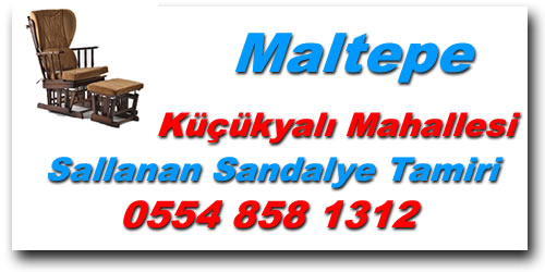 Küçükyalı Mahallesi Sallanan Sandalye Tamiri