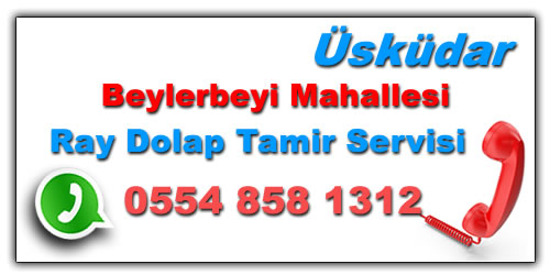 Beylerbeyi Raylı Dolap Tamiri Beylerbeyi Ray Dolap Tamiri