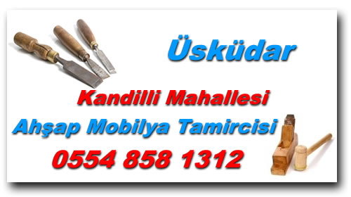 Kandilli Mahallesi Mobilya Tamircisi | Mobilya Tamiri