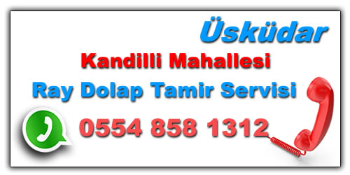 Kandilli Raylı Dolap Tamiri Kandilli Ray Dolap Tamiri