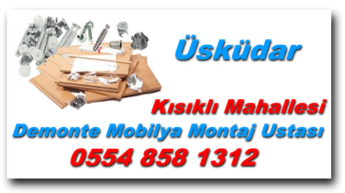 Kısıklı Mahallesi Demonte Mobilya Montaj - Mobilya Montaj Ustası