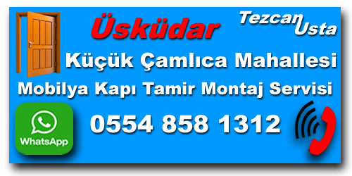 Küçük Çamlıca Oda Kapı Tamiri Küçük Çamlıca Mobilya Kapı Tamiri