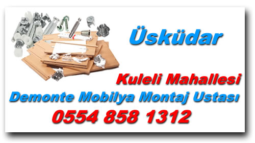 Kuleli Mahallesi Demonte Mobilya Montaj - Mobilya Montaj Ustası