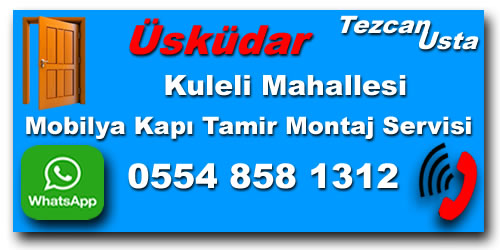 Kuleli Oda Kapı Tamiri Küleli Mobilya Kapı Tamiri