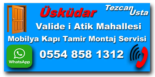 Valide i Atik Oda Kapı Tamiri Valide i Atik Mobilya Kapı Tamiri