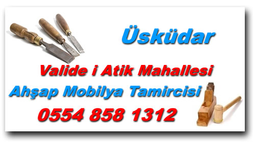 Valide i Atik Mahallesi Mobilya Tamircisi