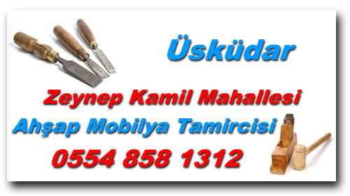 Zeynep Kamil Mahallesi Mobilya Tamircisi | Mobilya Tamiri