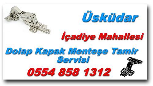 İçadiye Mahallesi Dolap Kapak Menteşe Tamiri